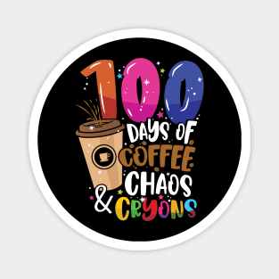 100 Days of Coffee Chaos & Crayons - 100 Days School Teacher Magnet